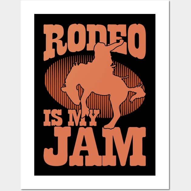 Rodeo Is My Jam v3 Wall Art by Emma